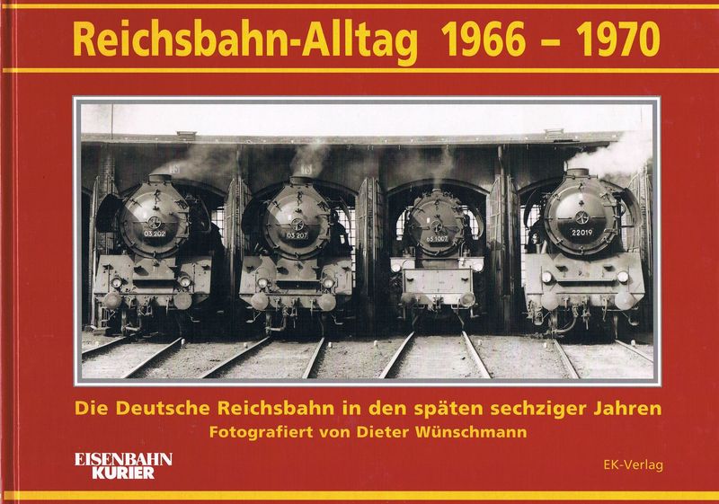 Reichsbahn-Alltag 1966 - 1970