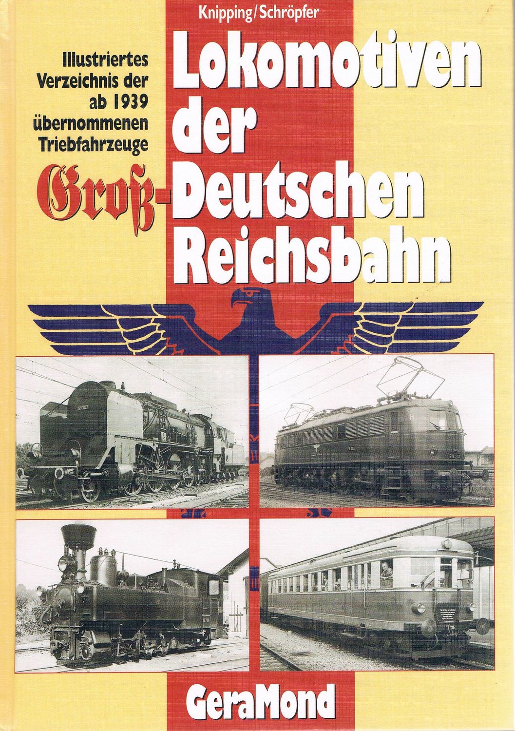 Lokomotiven der "Groß"-Deutschen Reichsbahn