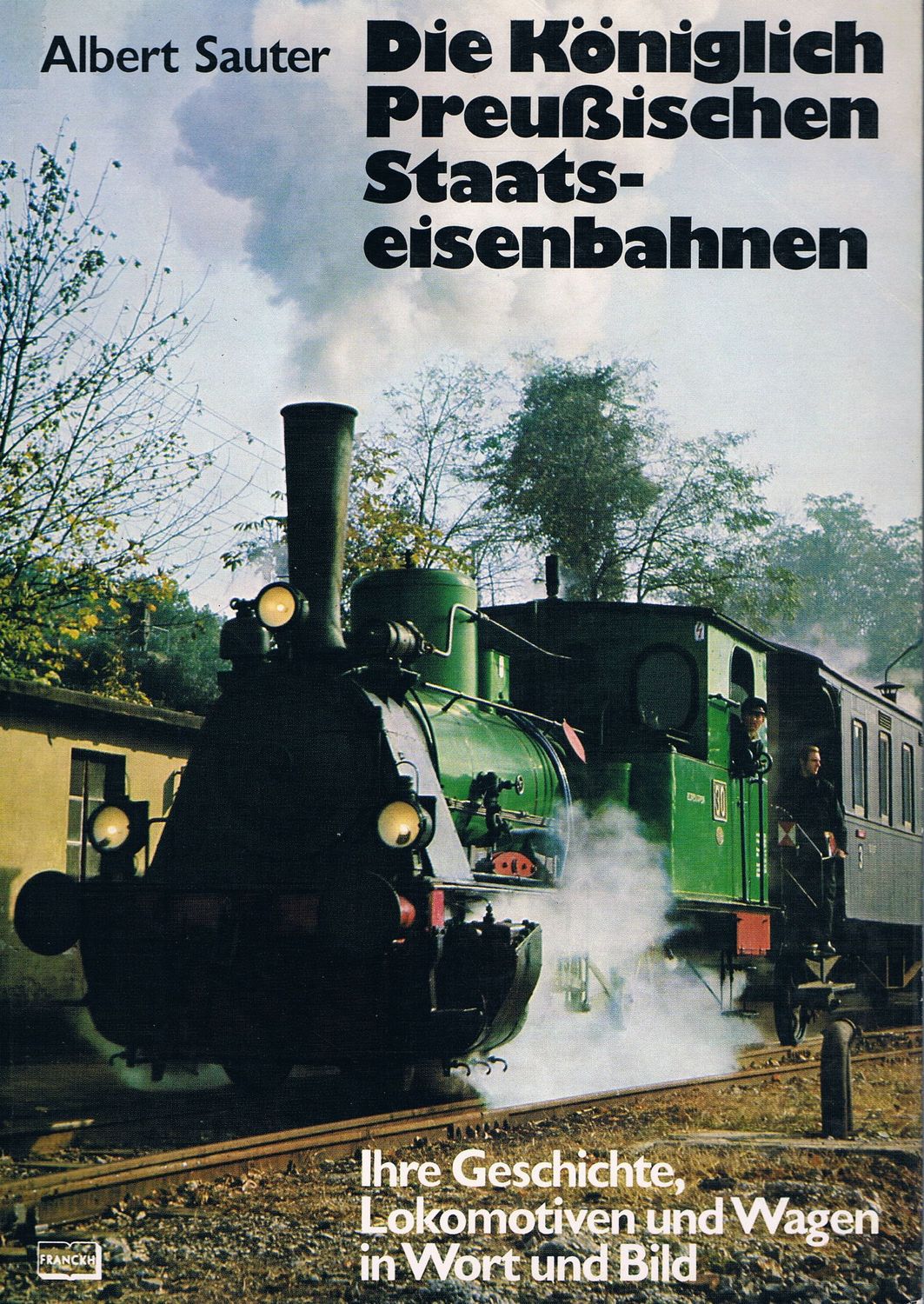 Die Königlich Preußischen Staatseisenbahnen