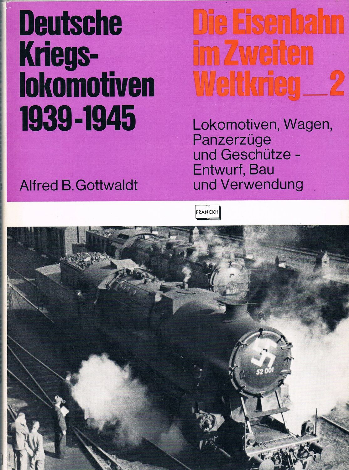 Die Eisenbahn im Zweiten Weltkrieg - 2