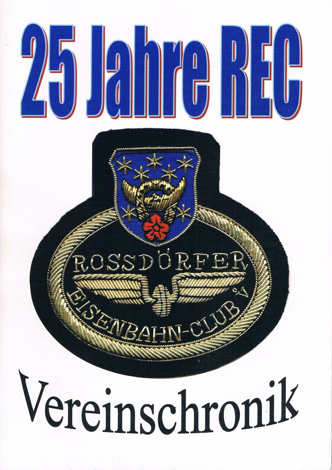 25 Jahre Rossdörfer Eisenbahn-Club (REC)