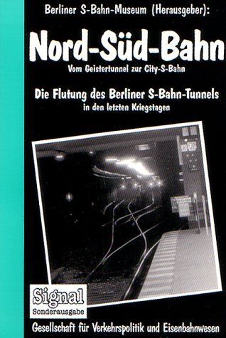 Nord-Süd-Bahn - Vom Geistertunnel zur City-S-Bahn