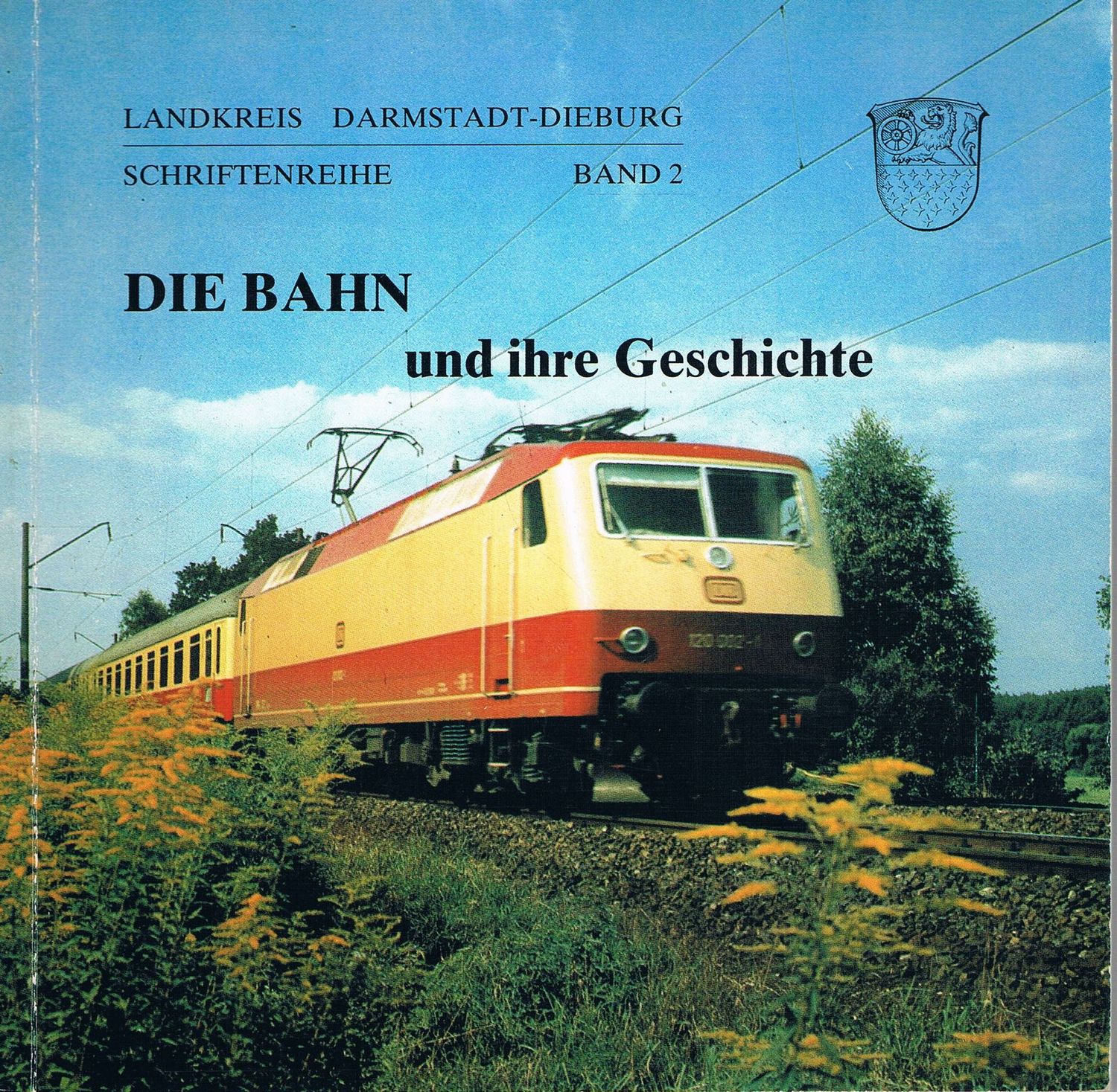 Die Bahn und ihre Geschichte