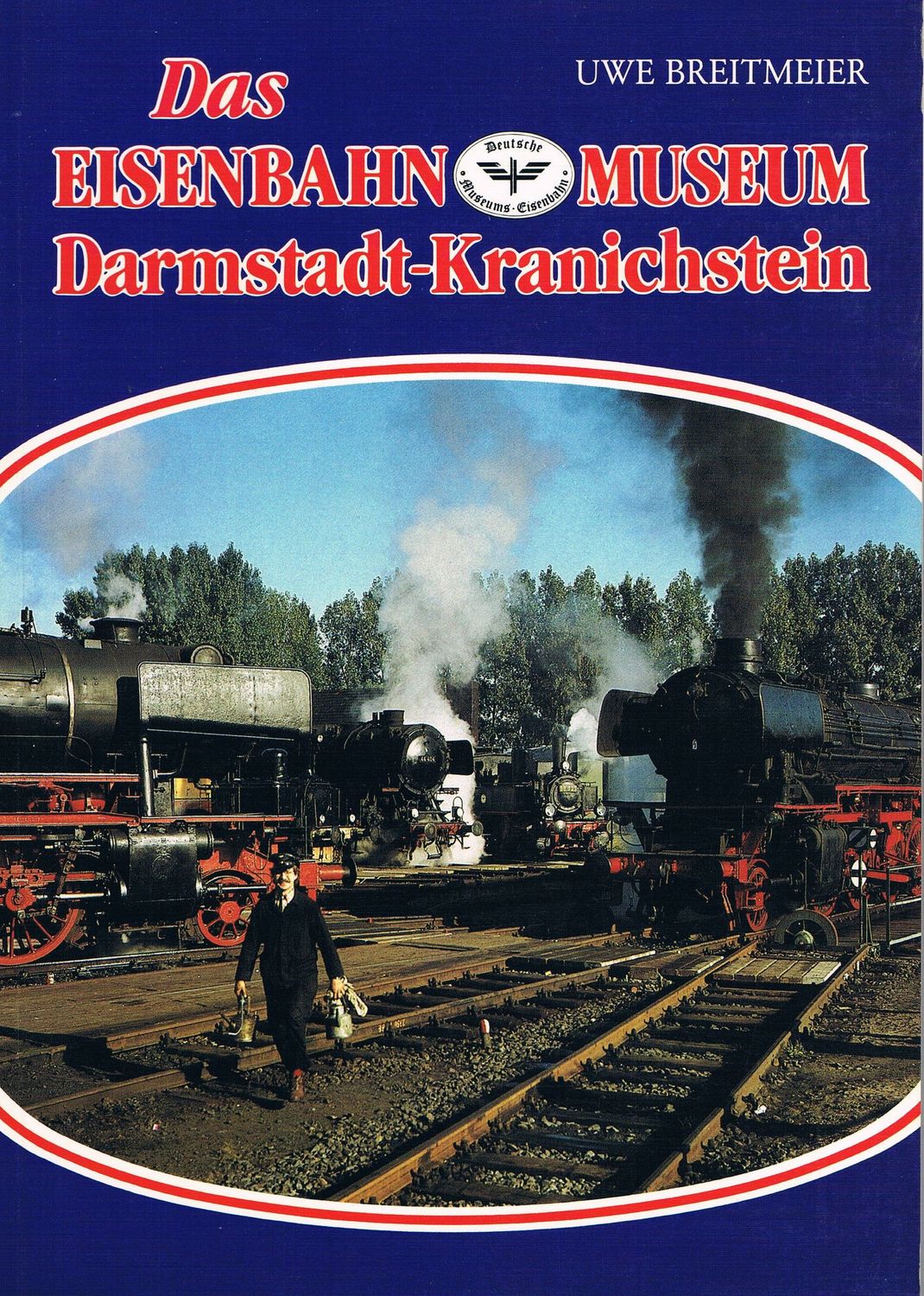 Das Eisenbahnmuseum Darmstadt-Kranichstein