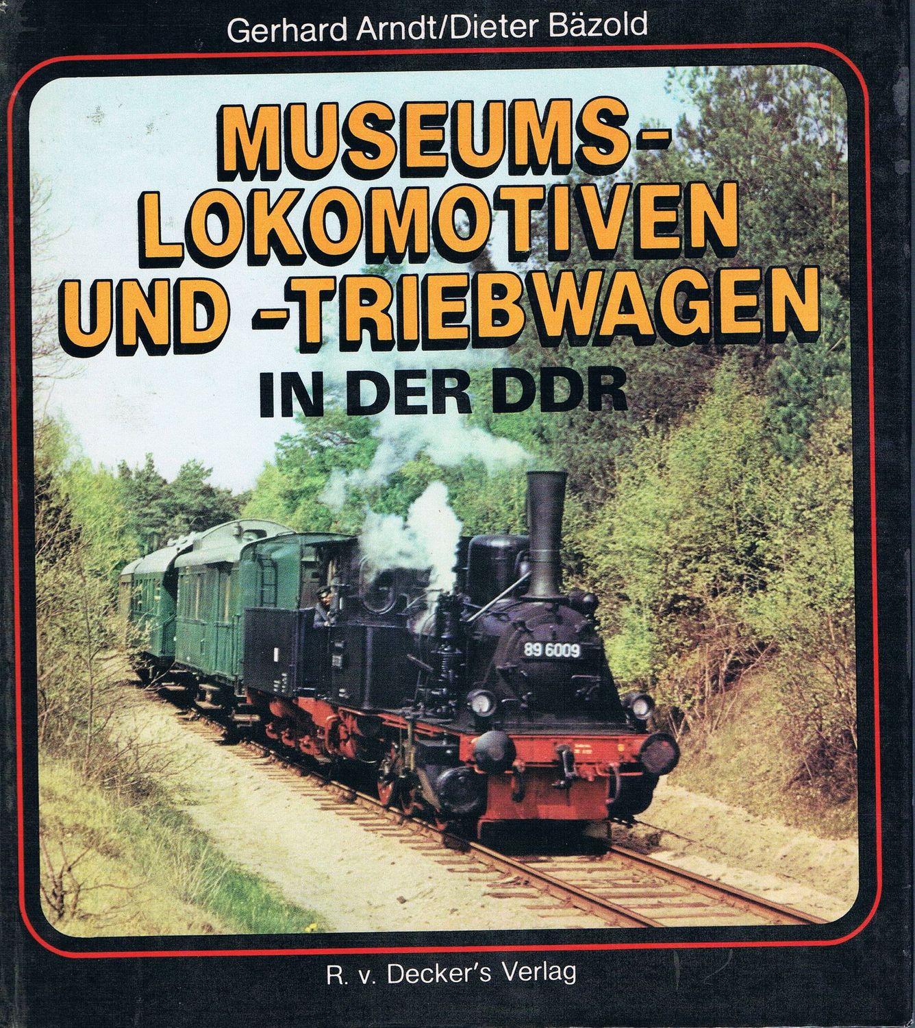 Museums-Lokomotiven und -Triebwagen in der DDR