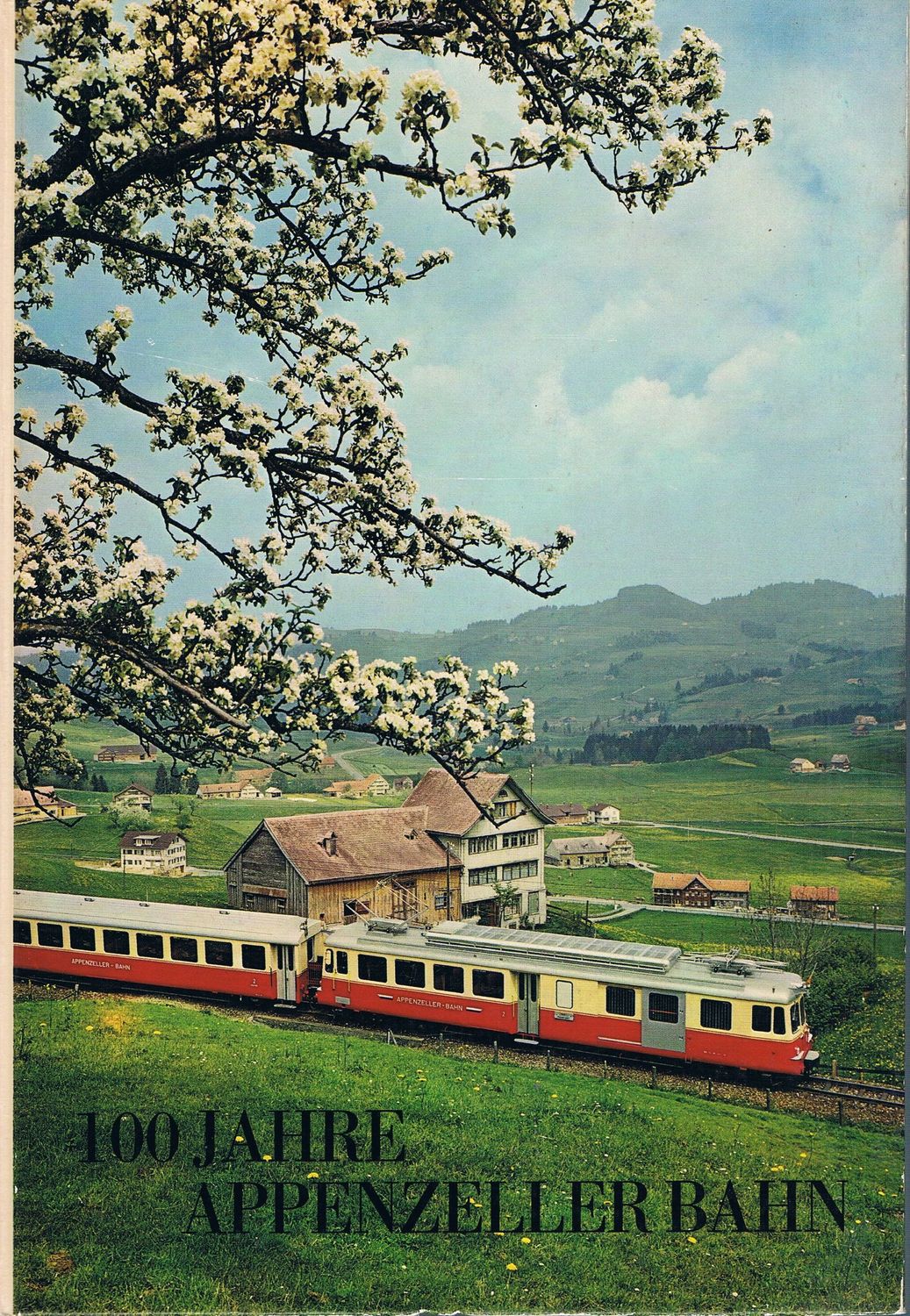 100 Jahre Appenzeller Bahn