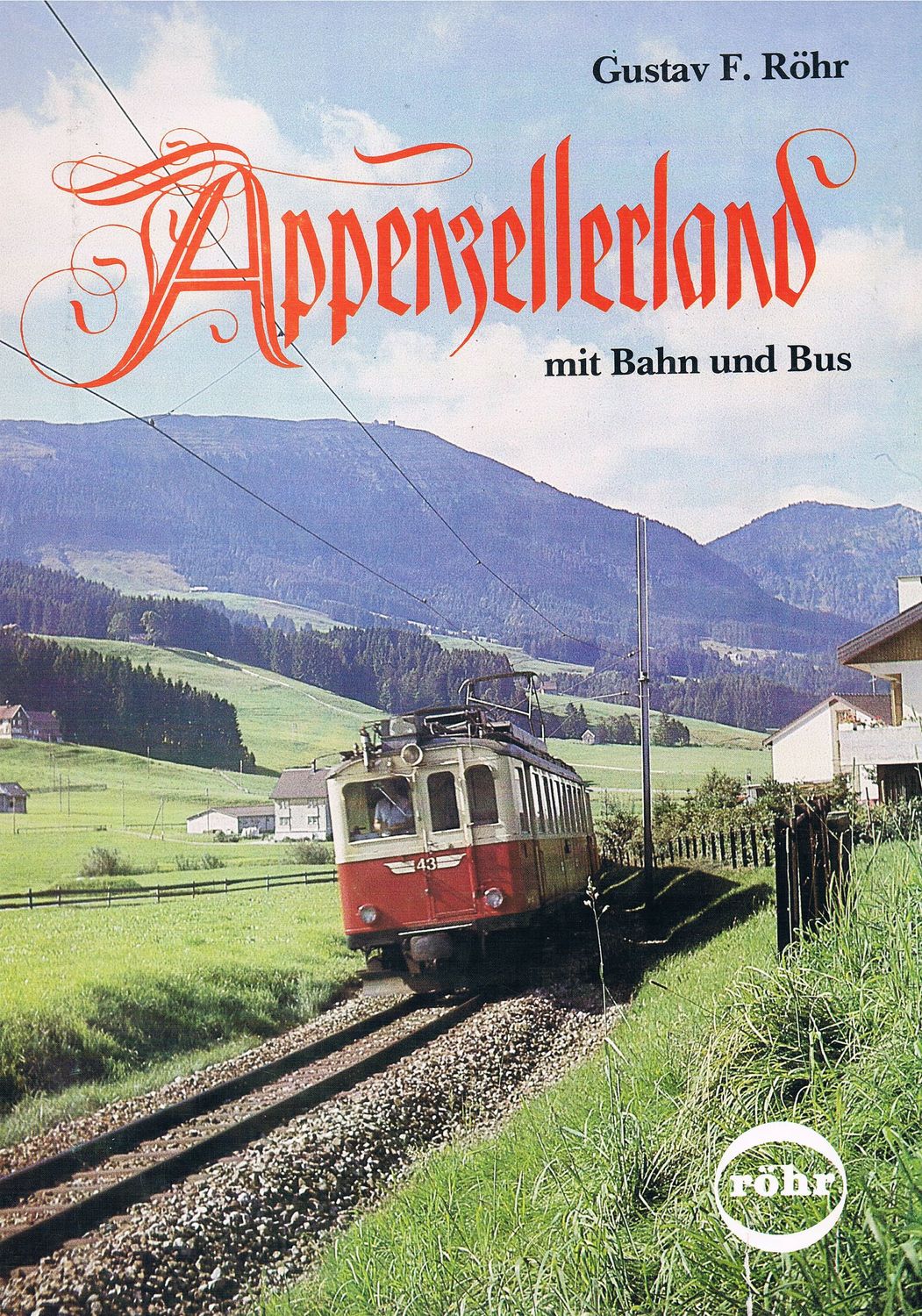 Appenzellerland mit Bahn und Bus
