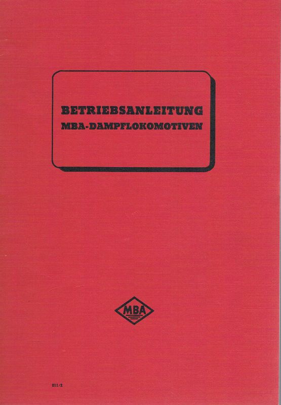 Betriebsanleitung MBA-Dampflokomotiven