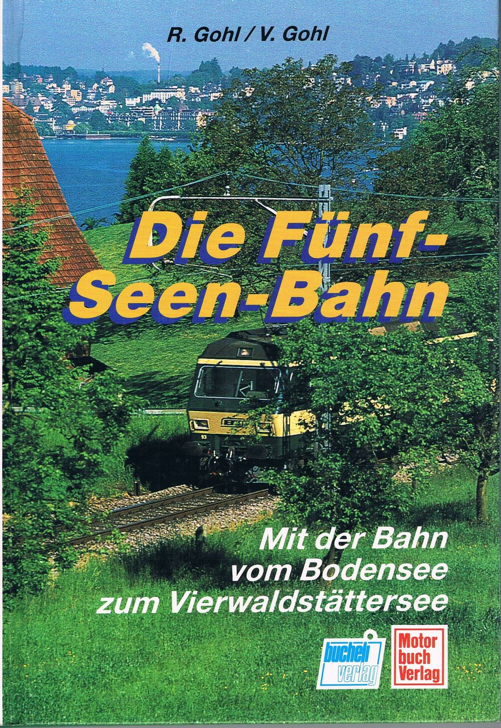 Die Fünf-Seen-Bahn Die Fünf-Seen-Bahn