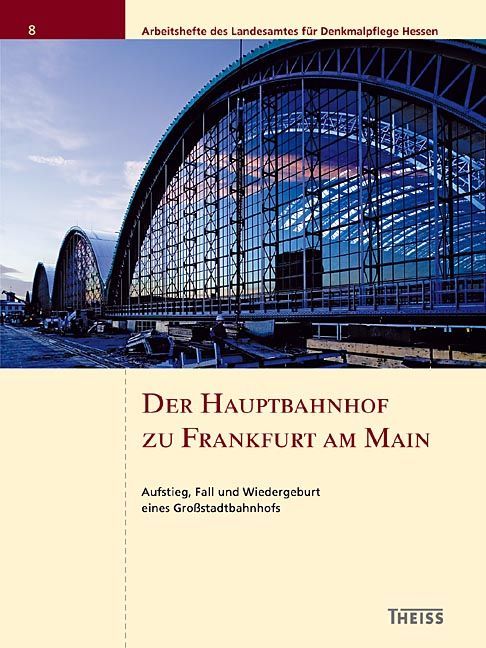 Der Hauptbahnhof zu Frankfurt am Main Der Hauptbahnhof zu Frankfurt am Main