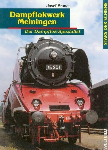Dampflokwerk Meiningen Dampflokwerk Meiningen