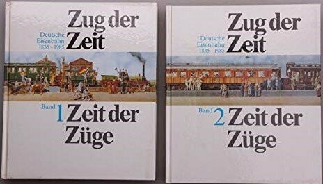 Zug der Zeit – Zeit der Züge - Band 1 und Band 2 Zug der Zeit – Zeit der Züge - Band 1 und Band 2