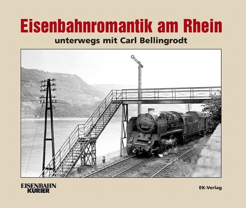 Eisenbahnromantik am Rhein Eisenbahnromantik am Rhein