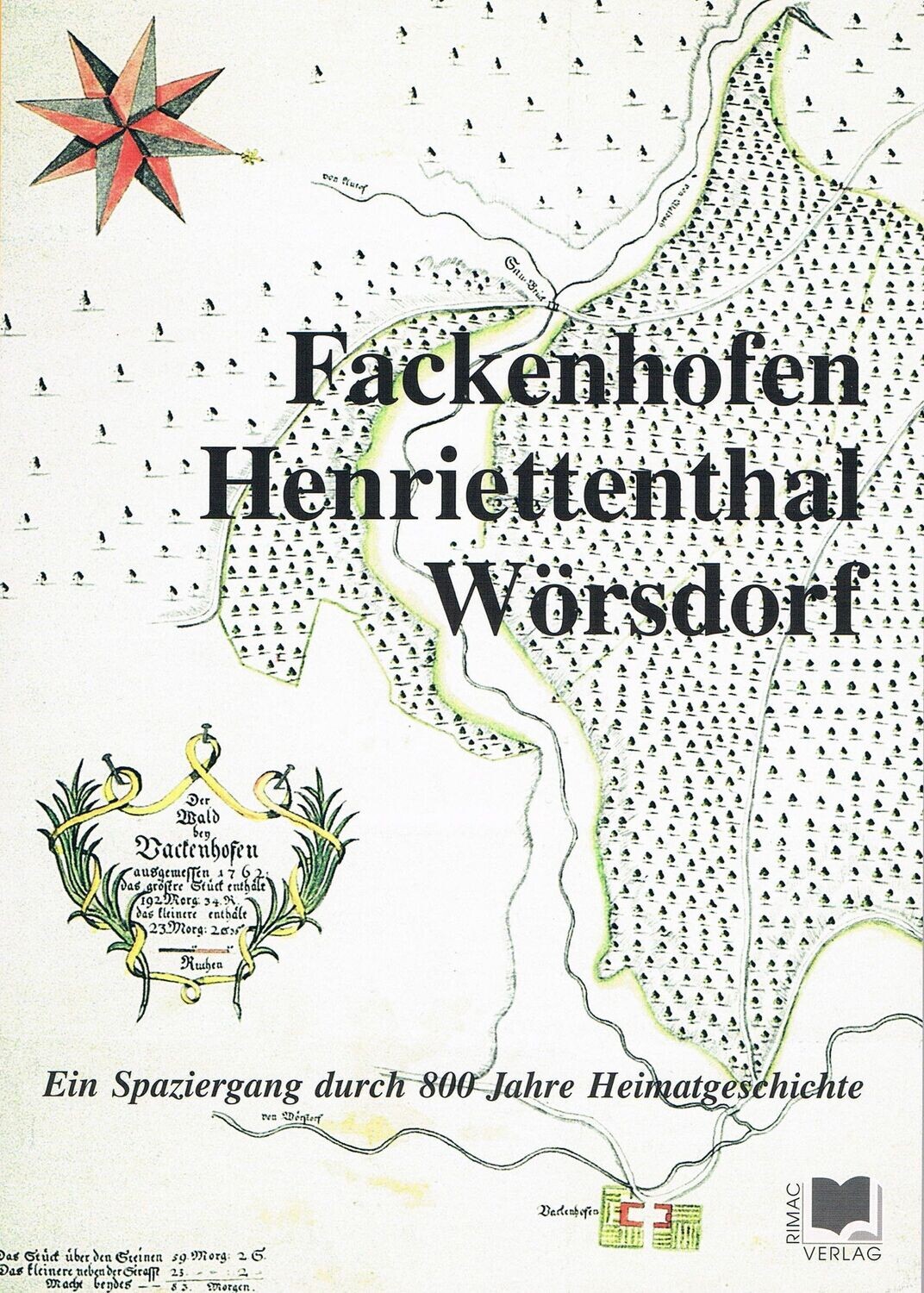 Fackenhofen - Henriettenthal - Wörsdorf Fackenhofen - Henriettenthal - Wörsdorf
