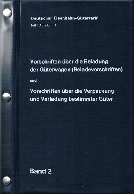 Vorschriften über die Beladung der Güterwagen (Beladevorschriften) Band 2