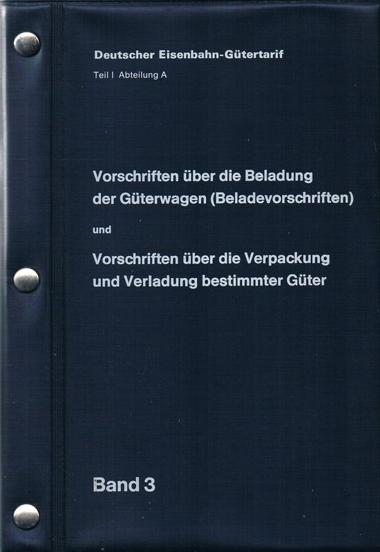 Vorschriften über die Beladung der Güterwagen (Beladevorschriften) Band 3