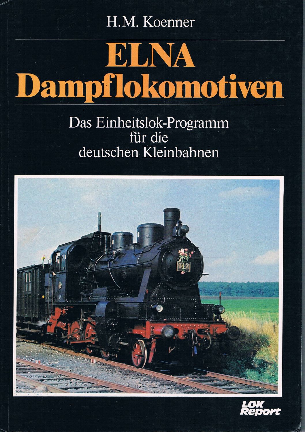 ELNA Dampflokomotiven ELNA Dampflokomotiven
