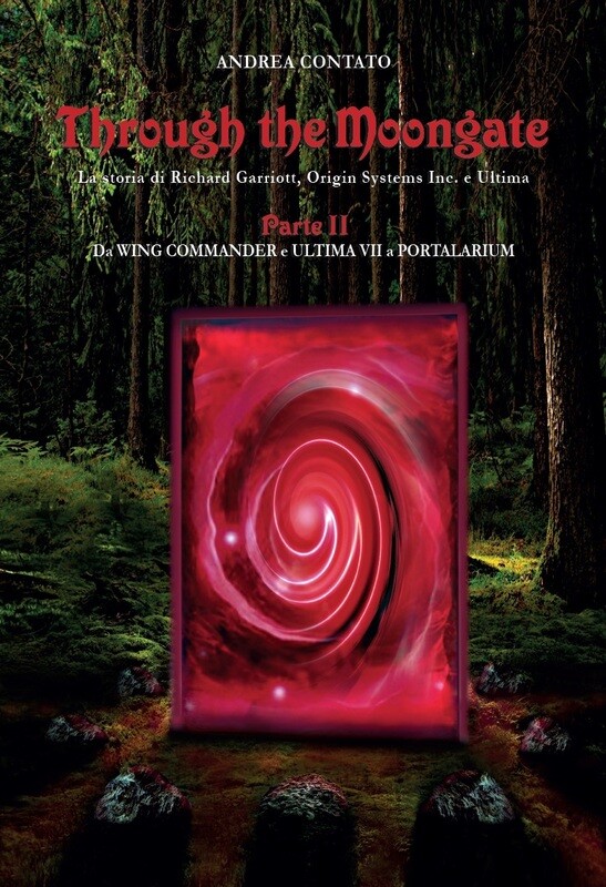Through the Moongate: Parte II - Edizione Kickstarter copertina morbida (italiano)
