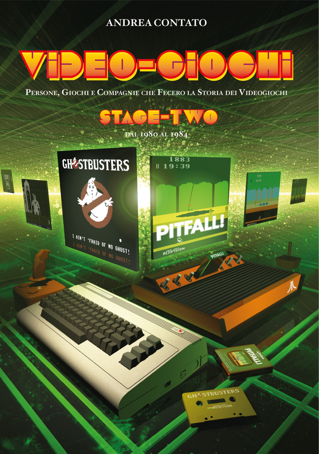 Video-Giochi: Persone, giochi e compagnie che fecero la storia dei videogiochi - Stage 2: dal 1980 al 1984 (ebook)