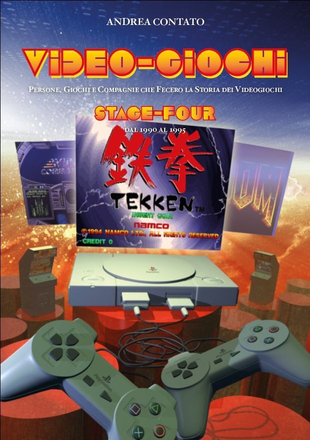Video-Giochi: Persone, giochi e compagnie che fecero la storia dei videogiochi - Stage 4: dal 1990 al 1994 (ed. limitata a colori)