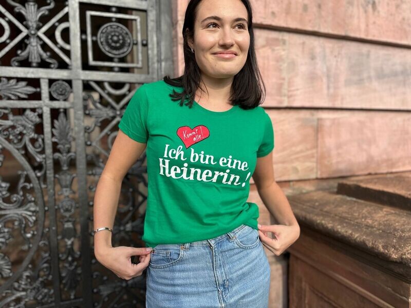 Ich bin eine Heinerin - Damen- Shirt Ich bin eine Heinerin - Damen- Shirt
