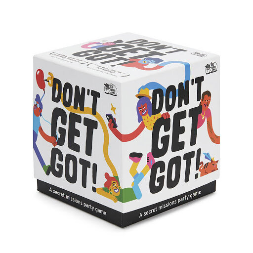 Don´t get got!