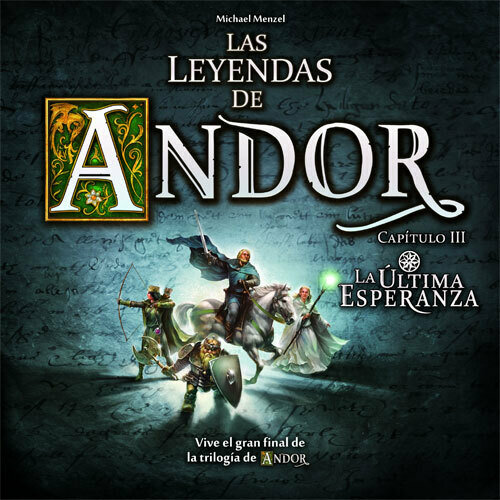 Las Leyendas de Andor: la última esperanza