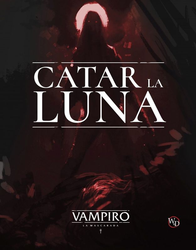 Vampiro la Mascarada: Catar la Luna