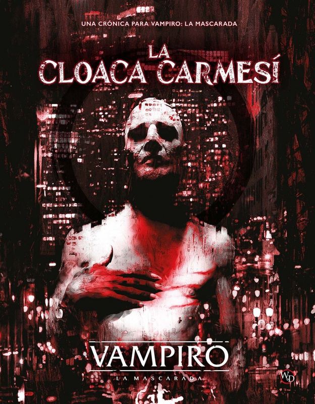 Vampiro la Mascarada: La Cloaca Carmesí
