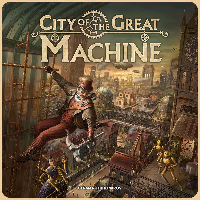 City of the Great Machine City of the Great Machine