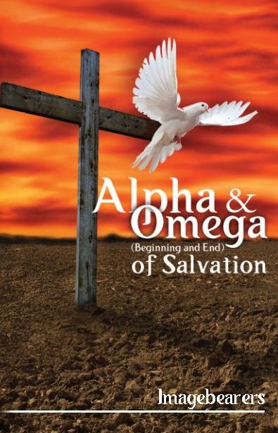 Alpha & Omega of Salvation - Imagebearers Book, MOBI (Kindle) Alpha & Omega of Salvation - Imagebearers Book, MOBI (Kindle)
