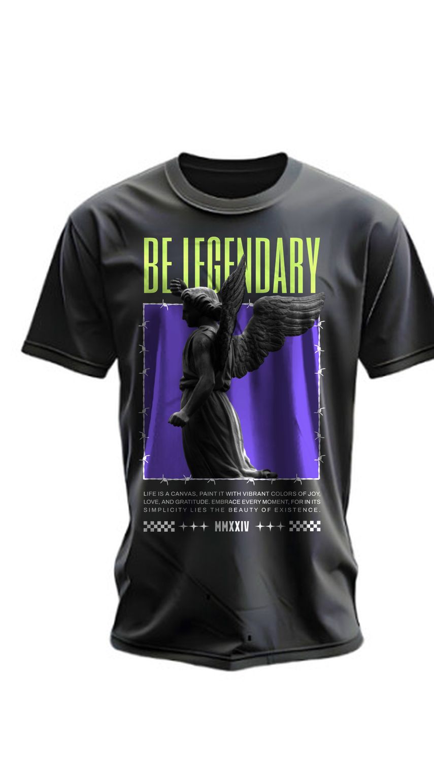 T-shirt Be Legendary