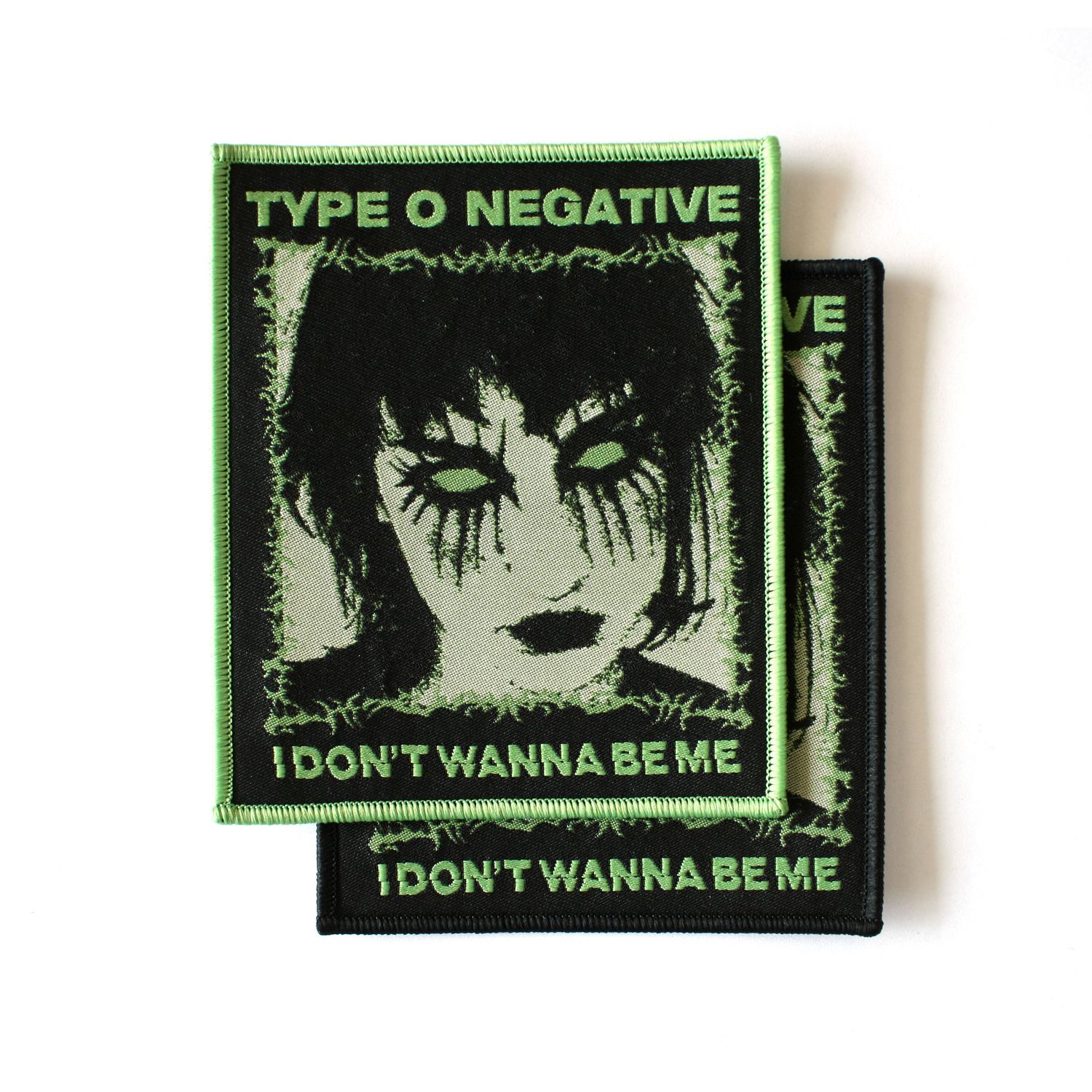 Type O Negative - I Don't Wanna Be Me - Patch