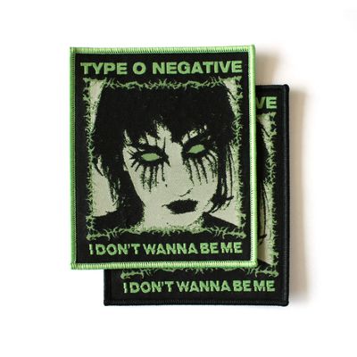 Type O Negative - I Don't Wanna Be Me - Patch