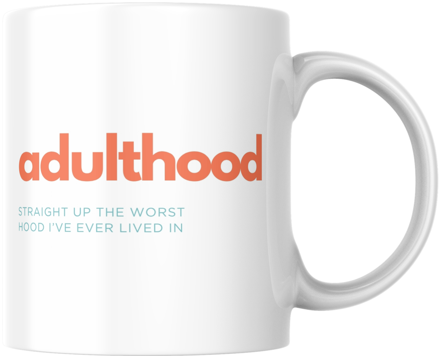Mug - Adulthood Mug - Adulthood