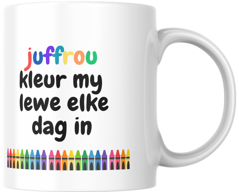 Mug - Juffrou kleur my lewe elke dag in Mug - Juffrou kleur my lewe elke dag in