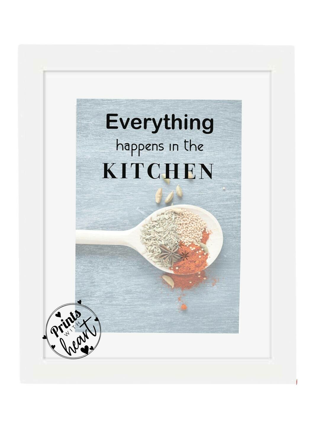Everything Happens in the Kitchen print