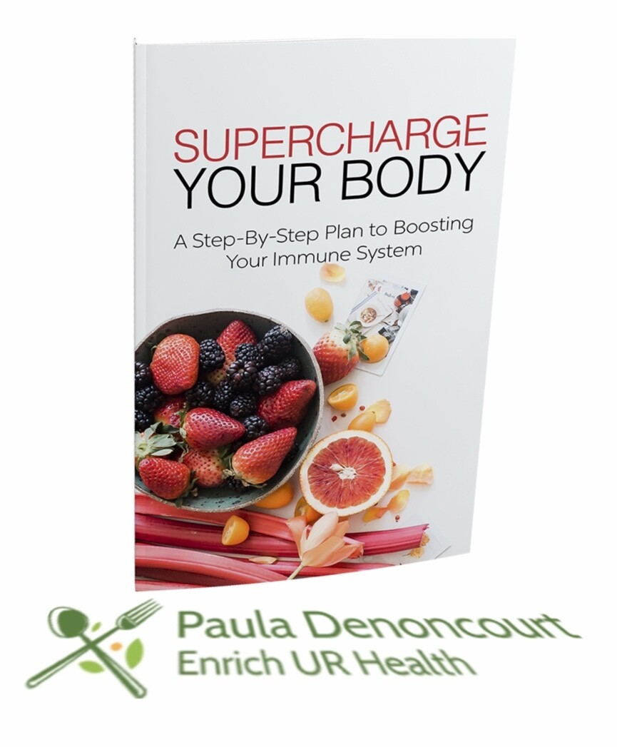 Supercharge Your Body A Step-By-Step Plan to Boosting Your Immune System