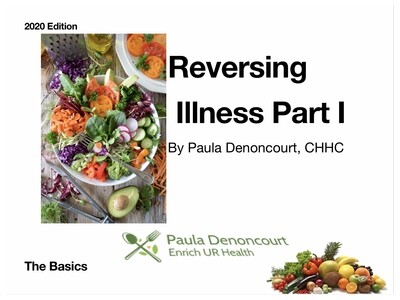 Reversing Illness Part I