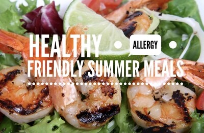 Healthy Allergy Friendly Summer Meals
