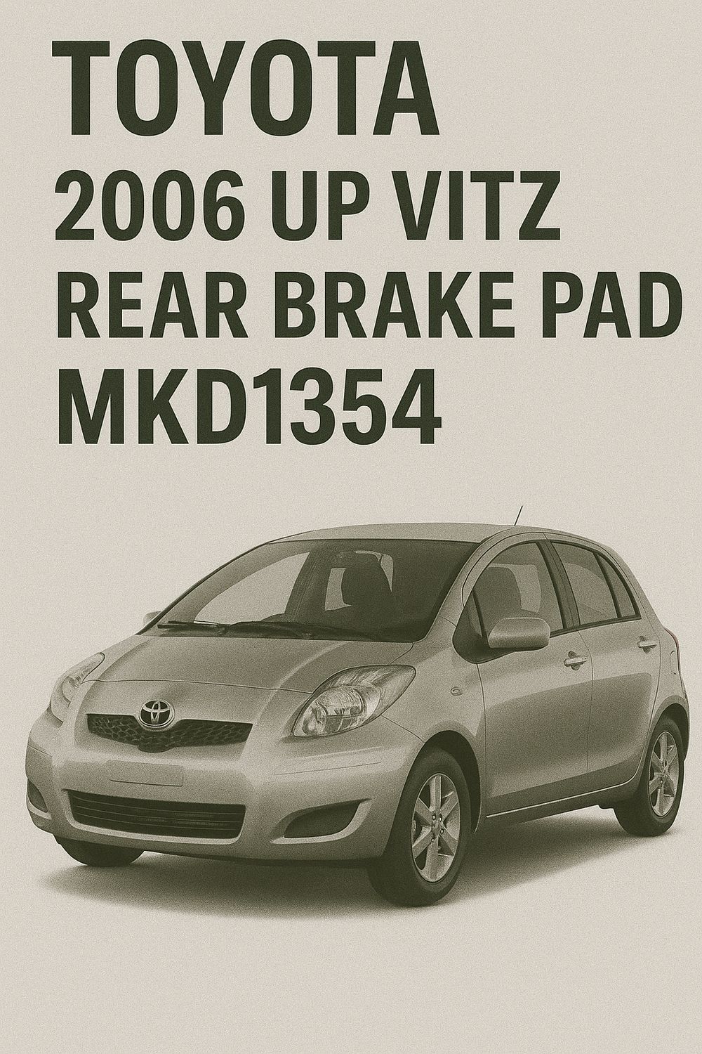 2006 Up Vitz Rear Brake Pad Mkd1354