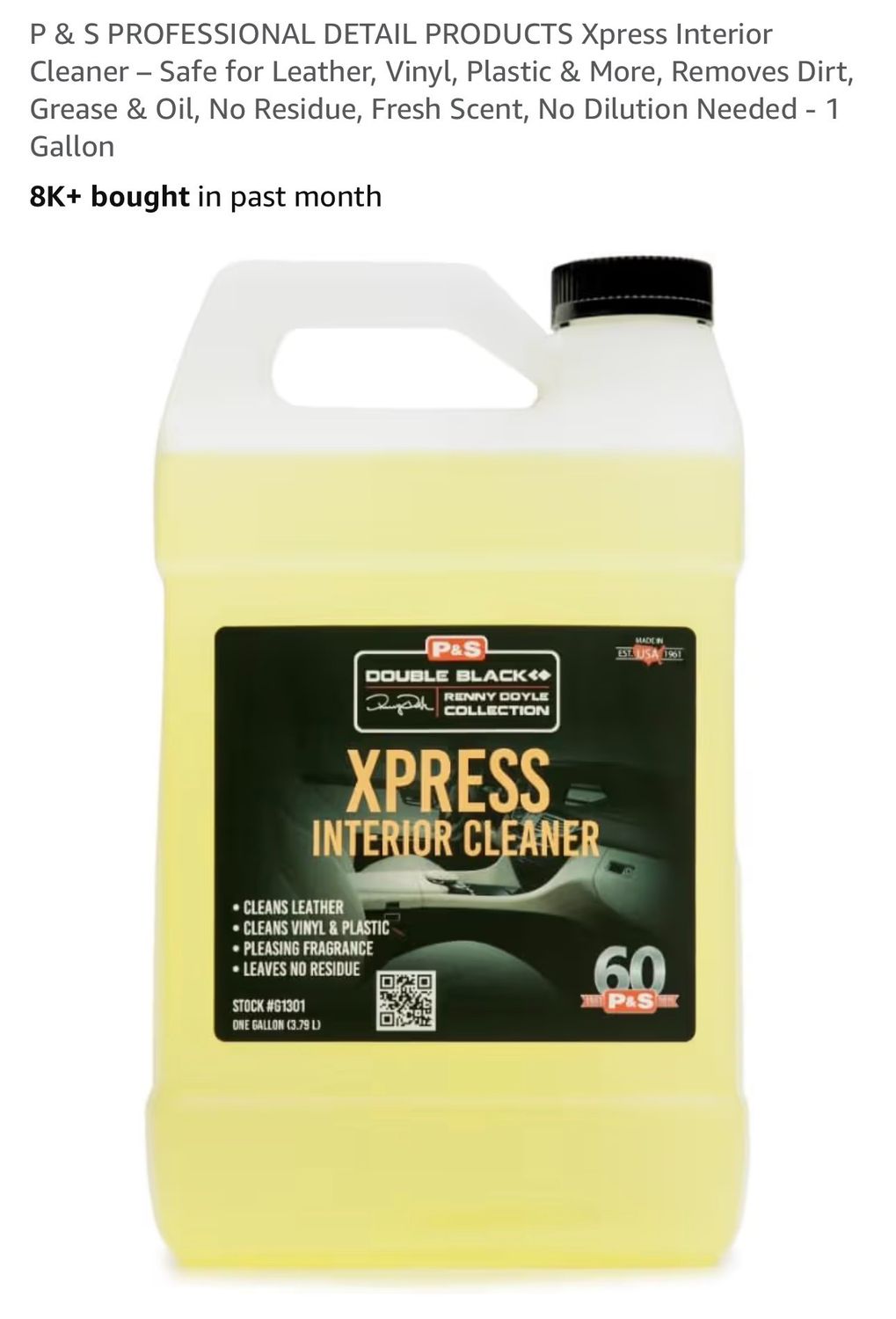 P &amp; S PROFESSIONAL DETAIL PRODUCTS Xpress Interior Cleaner – Safe for Leather, Vinyl, Plastic &amp; More, Removes Dirt, Grease &amp; Oil, No Residue, Fresh Scent, No Dilution Needed - 1 Gallon