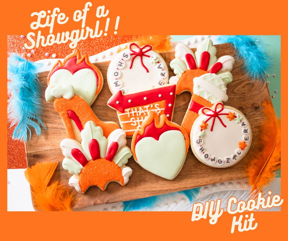The Life of a Show Girl Cookie Kit