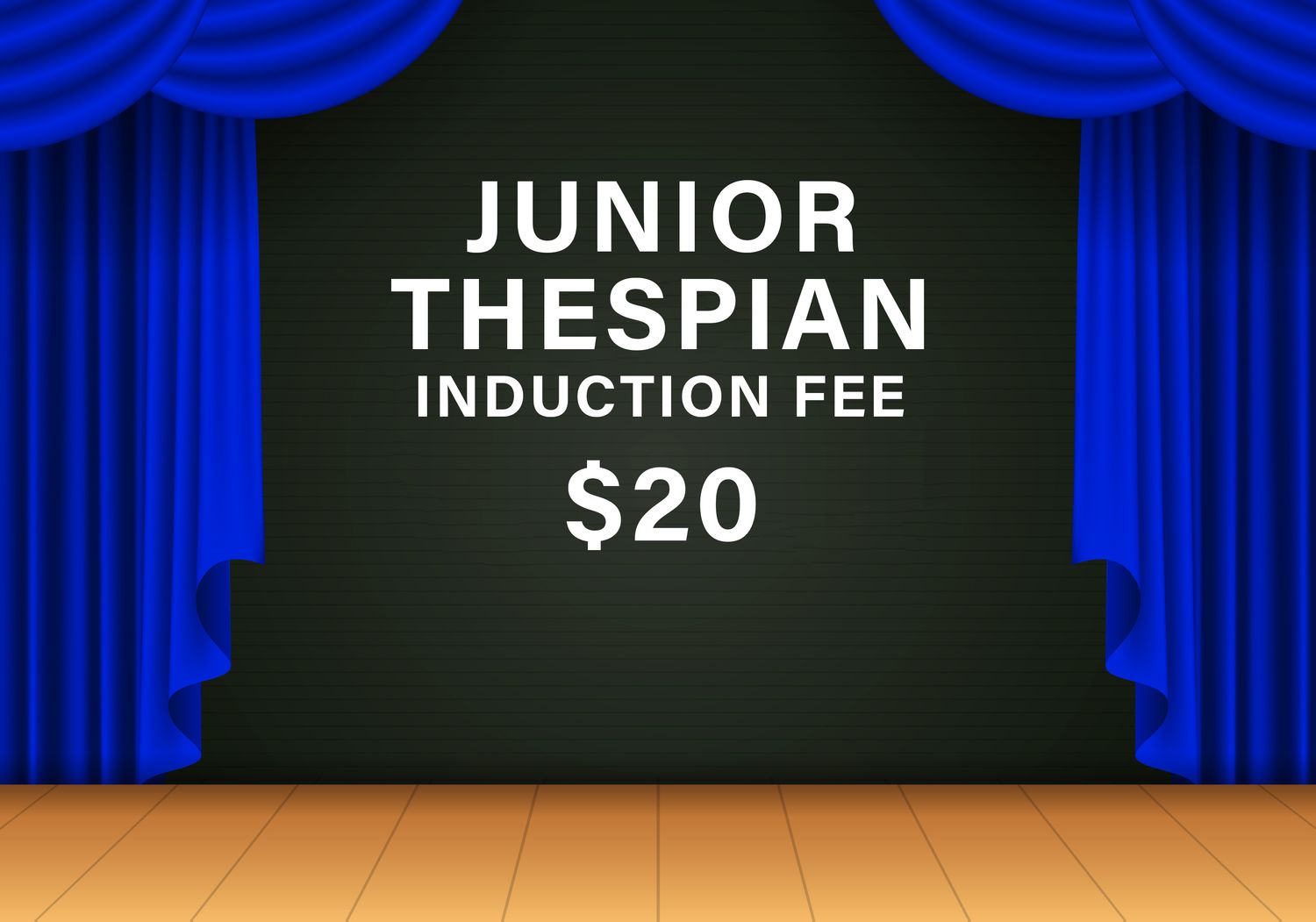 Junior Thespian Induction Fee
