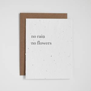 Plantable Greeting Card - No Rain, No Flowers