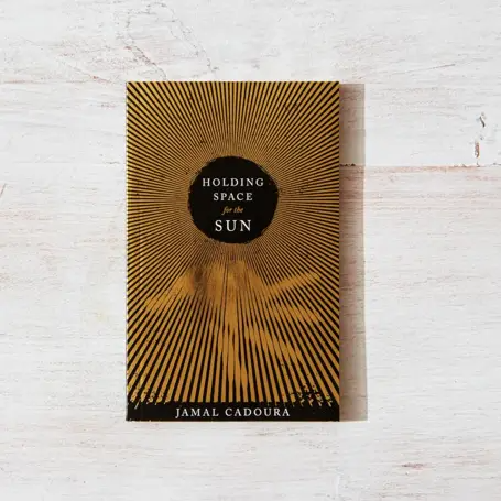 Holding Space For The Sun Book