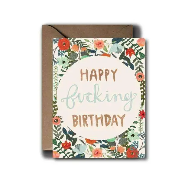 Happy Fucking Birthday Pretty Floral Greeting Card