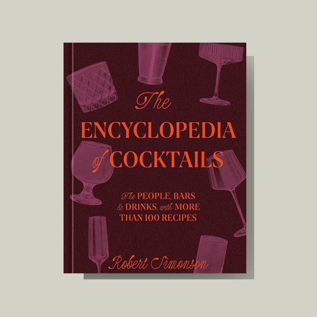 The Encyclopedia of Cocktails Book