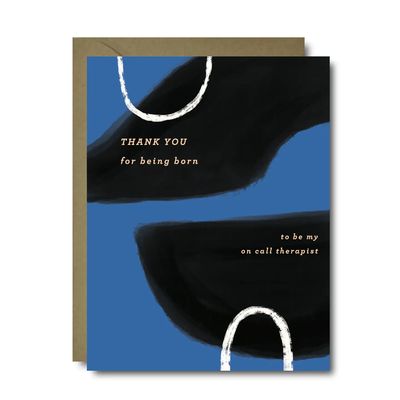 Born To Be My Therapist Birthday Card