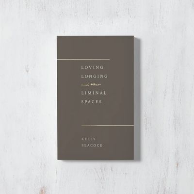 Loving, Longing, and Other Liminal Spaces Poetry Book